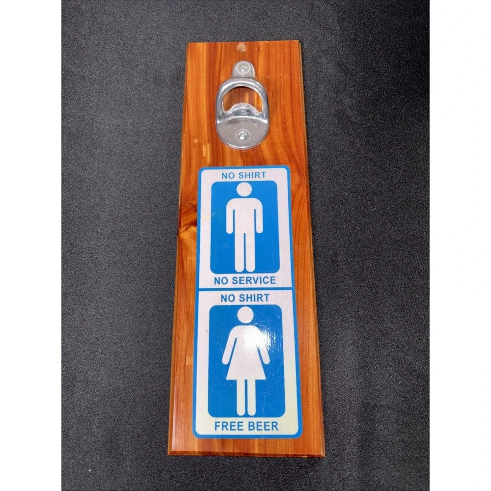 Vintage Novelty Sign With Bottle Opener No Shirt No Service Wood & Metal Opener